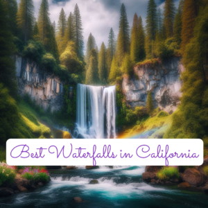Best Waterfalls in California